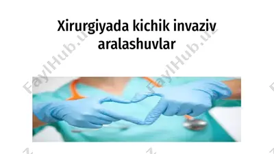 xirurgiyada kichik invaziv aralashuvlar — PPTX
