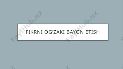 fikrni og‘zakibayonetish — PPTX