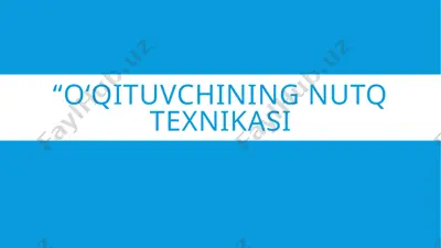 o‘qituvchining nutq texnikasi — PPTX