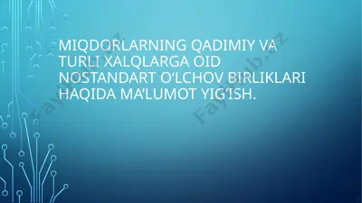 qadimgi misr va mesopotamiya o‘lchov birliklari haqida ma’lumotlar — PPTX