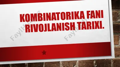 kombinatorika fanining tarixi — PPTX