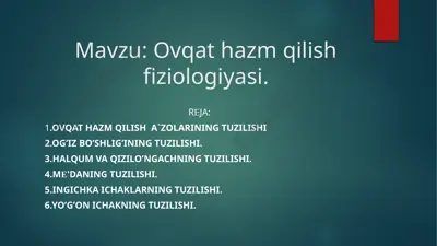ovqat hazm qilish fiziologiyasi — PPTX