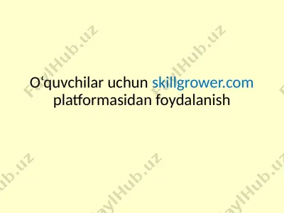 o‘quvchilar uchun skill grower platformasi — PPTX