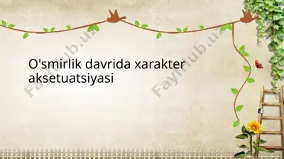 o'smirlik davrida xarakter aksetuatsiyasi — PPTX