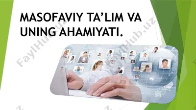 masofaviy ta’lim va uning ahamiyati — PPTX