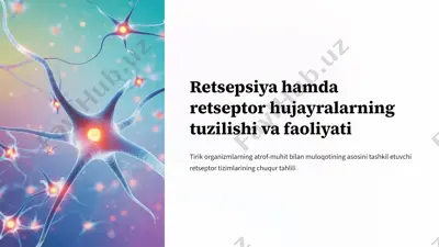 retsepsiya hamda retseptor hujayralarning tuzilishi va faoliyati — PPTX