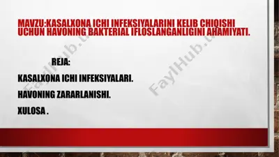 kasalxona ichi infeksiyalarini kelib chiqishi uchun havoning bakterial ifloslanganligini ahamiyati — PPTX