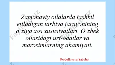 zamonaviyo oilalarda tarbiya jarayonining o‘ziga xos xususiyatlari — PPTX