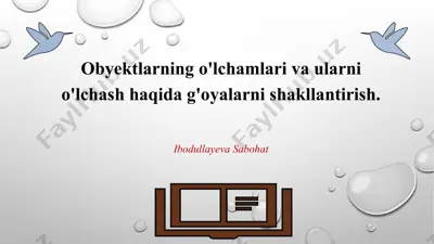 obyektlarning o'lchamlari va ularning o'lchash haqida oyalar — PPTX