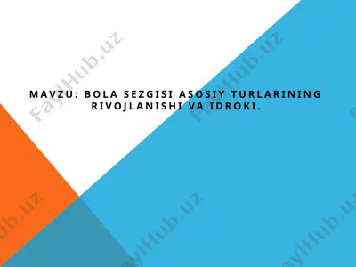 bola sezgisi va idroki rivojlanish — PPTX