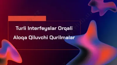 turli interfeyslar orqali aloqa qiluvchi qurilmalar — PPTX