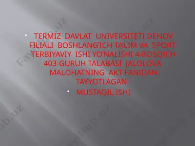 jalolova malohatning akt fanidantayyotlagan mustaqilishi — PPTX