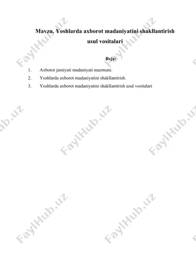 yoshlarda axborot madaniyatini shakllantirish usul vositalari — DOCX
