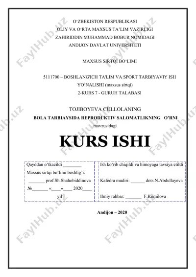 tojiboyeva cullolaning bola tarbiaysida reproduktiv salomatlikning o’rni mavzusidagi kurs ishi — DOC