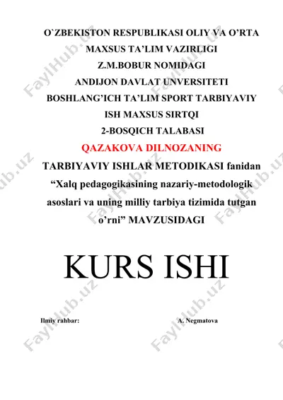 xalq pedagogikasining nazariy-metodologik asoslari va uning milliy tarbiya tizimida tutgan o'rni — DOCX