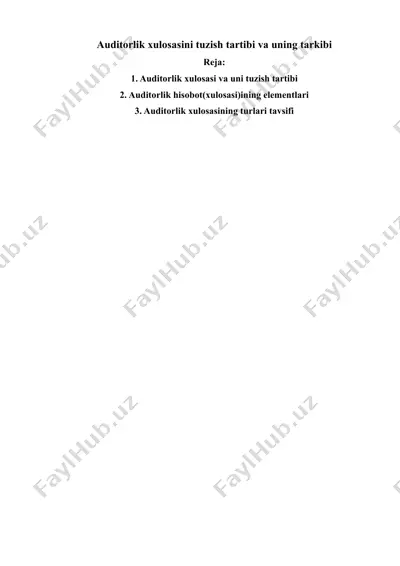 auditorlik xulosasini tuzish tartibi va uning tarkibi — DOCX