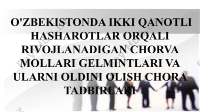 chorva mollari gelmintlari va ularni oldini olish chora tadbirlari (ikki qanotli hasharotlardan rivojlanadigan) — PPTX
