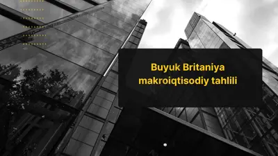 buyuk britaniya makroiqtisodiy tahlili — PPTX