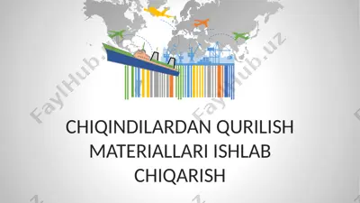 chiqindilardan qurilish materiallari ishlab chiqarish — PPTX