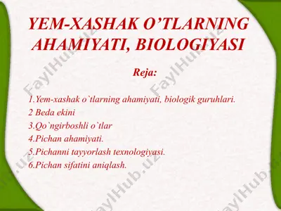 yem-xashak o’tlarning ahаmiyati, biologiyasi — PPTX