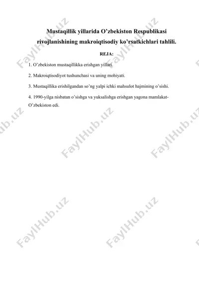 mustaqillik yillarida o’zbekiston respublikasi rivojlanishining makroiqtisodiy ko’rsatkichlari tahlili — DOCX