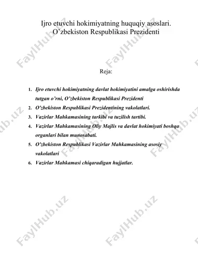 ijro etuvchi hokimiyatning huquqiy asoslari. o’zbekiston respublikasi prezidenti — DOC