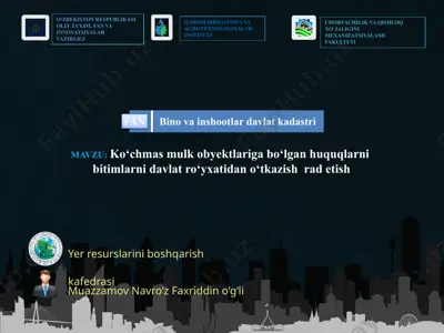 ko‘chmas mulk obyektlari ga bo‘lgan huquqlarni bitimlarni davlat ro‘yxatidan o‘tkazishrad etish — PPTX
