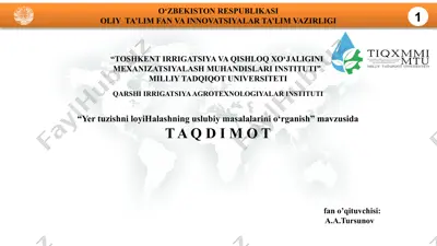"yer tuzishni loyihalashning uslubiy masalalarini o‘rganish" — PPTX
