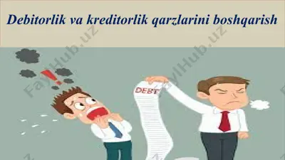 debitorlik va kreditorlik qarzlarini boshqarish — PPTX