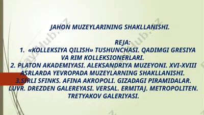 jahon muzеylarining shakllanishi — PPTX