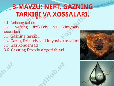 neft, gazning tarkibi va xossalari — PPT