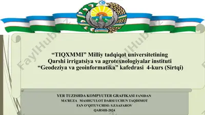 yer tuzishda kompyuter grafikasifanidan ma’ruza mashg’ulot darsi uchun taqdimot — PPTX