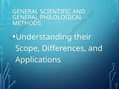 general scientific and general philological methods — PPTX