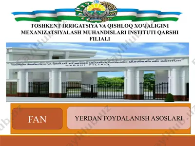 toshkent irrigatsiya va qishloq xo'jaligini mexanizatsiyalash muhandisleri institutining qarshi filiali — PPTX