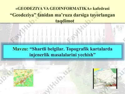 topografiya va geoinformatika fanidan ma'ruzadarslik taqdimoti — PPTX