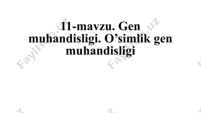 o’simlik genmuhandisligi — PPTX