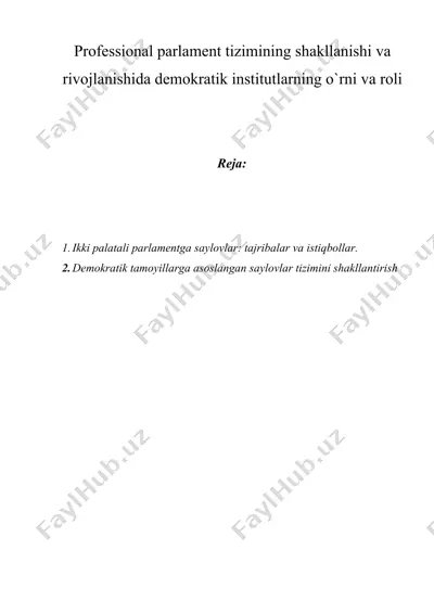 professional parlament tizimining shakllanishi va rivojlanishida demokratik institutlarning o`rni va roli — DOCX