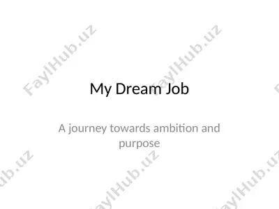 my dream job — PPTX