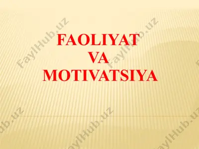 faoliyat va motivatsiya — PPTX