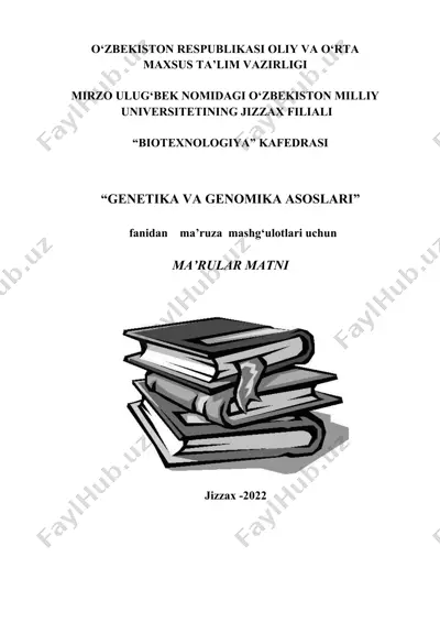 "genetika va genomika asoslari" ma'ruzasining matni — DOC