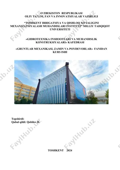 "gruntlar mexanikasi, zamin va poydevorlar" fanidan kurs ishi — DOCX