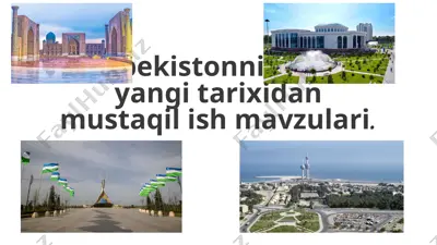 o’zbekistonning eng yangi tarixidan mustaqilish mavzulari — PPTX
