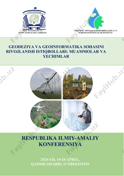"geodeziya va geoinformatika sohasini rivojlanish istiqbollari: muammolar va yechimlar" — DOC