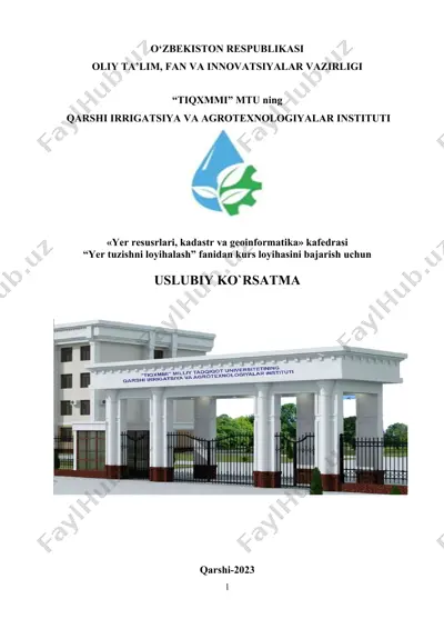 uslubiy qo‘llanma “yer tuzishni loyihalash” fanidan kurs loyihasi — DOC
