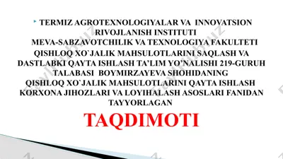qishloq xo‘jalik mahsulotlarini qayta ishlash korxona jihozlari va loyihalash asoslari fani — PPTX