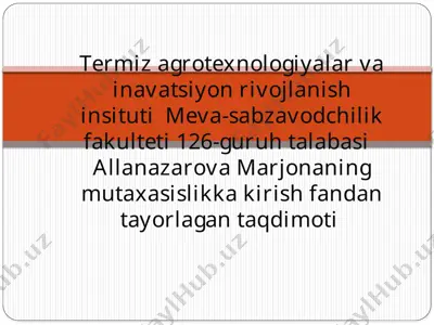 meva-sabzavodchilik fakulteti 126-guruhtalabasi — PPTX