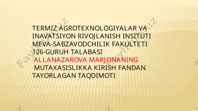 meva-sabzavodchilik fakulteti talabasi allanazarova marjonaning taqdimoti — PPTX