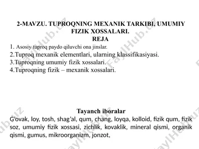 tuproqning mexanik tarkibi va umumiy fizik xossalari — PPTX