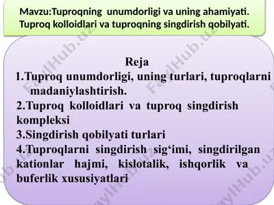 tuproqning unumdorligi va uning ahamiyati — PPTX