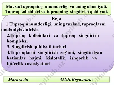 tuproqning unumdorligi va uning ahamiyati — PPTX
